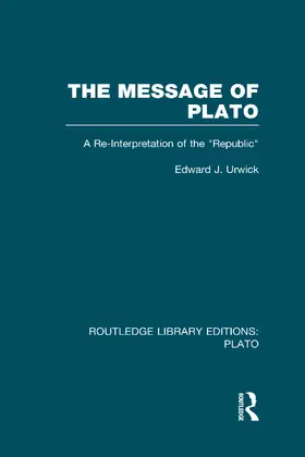 Urwick |  The Message of Plato (RLE: Plato) | Buch |  Sack Fachmedien