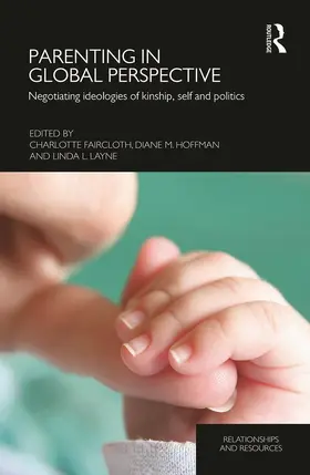 Faircloth / Hoffman / Layne |  Parenting in Global Perspective | Buch |  Sack Fachmedien