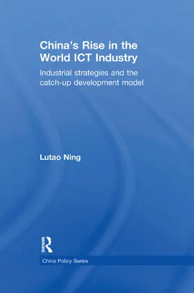 Ning |  China's Rise in the World ICT Industry | Buch |  Sack Fachmedien