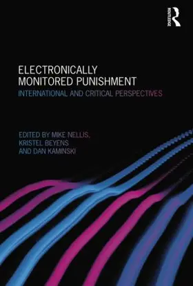 Nellis / Beyens / Kaminski |  Electronically Monitored Punishment | Buch |  Sack Fachmedien
