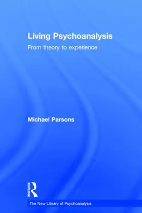 Parsons |  Living Psychoanalysis | Buch |  Sack Fachmedien