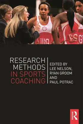 Nelson / Groom / Potrac |  Research Methods in Sports Coaching | Buch |  Sack Fachmedien