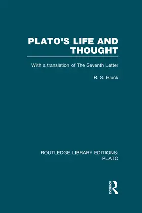 Bluck |  Plato's Life and Thought (RLE: Plato) | Buch |  Sack Fachmedien