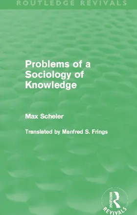 Scheler |  Problems of a Sociology of Knowledge | Buch |  Sack Fachmedien