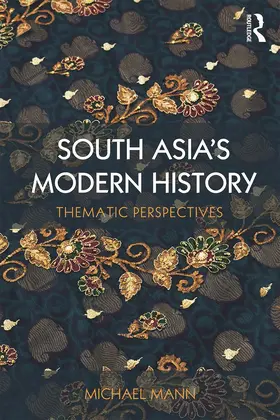 Mann | South Asia's Modern History | Buch | 978-0-415-62866-2 | www2.sack.de