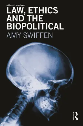 Swiffen |  Law, Ethics and the Biopolitical | Buch |  Sack Fachmedien