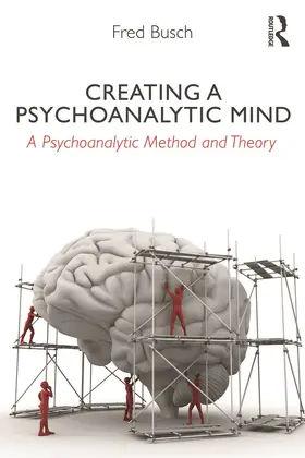 Busch |  Creating a Psychoanalytic Mind | Buch |  Sack Fachmedien