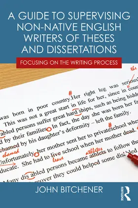 Bitchener |  A Guide to Supervising Non-native English Writers of Theses and Dissertations | Buch |  Sack Fachmedien