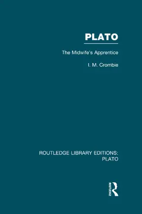 Crombie |  Plato: The Midwife's Apprentice (RLE: Plato) | Buch |  Sack Fachmedien