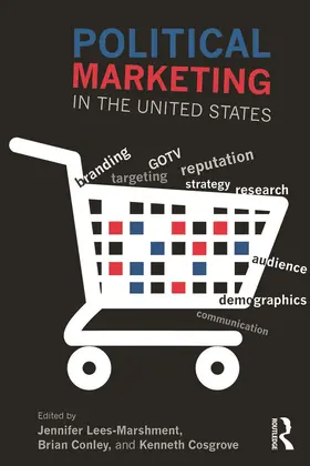 Lees-Marshment / Conley / Cosgrove |  Political Marketing in the United States | Buch |  Sack Fachmedien