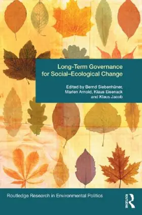 Siebenhüner / Arnold / Eisenack |  Long-Term Governance for Social-Ecological Change | Buch |  Sack Fachmedien