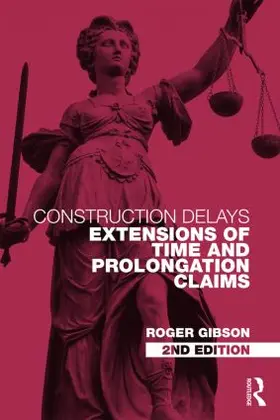 Gibson |  CONSTRUCTION DELAYS 2/E | Buch |  Sack Fachmedien
