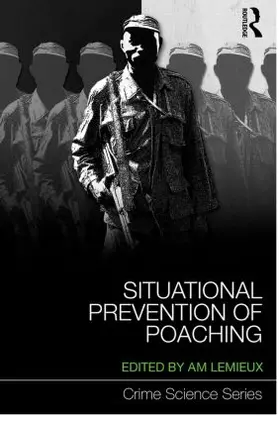 Lemieux |  Situational Prevention of Poaching | Buch |  Sack Fachmedien