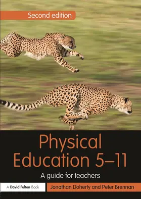 Doherty / Brennan |  Physical Education 5-11 | Buch |  Sack Fachmedien