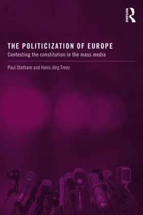 Statham / Trenz |  The Politicization of Europe | Buch |  Sack Fachmedien