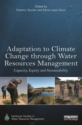 Stucker / Lopez-Gunn |  Adaptation to Climate Change through Water Resources Management | Buch |  Sack Fachmedien