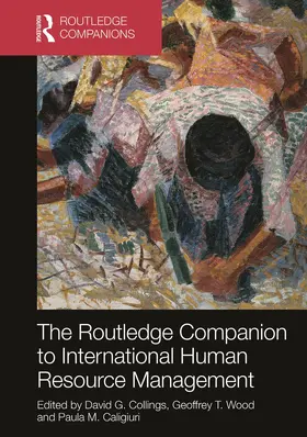 Collings / Wood / Caligiuri | The Routledge Companion to International Human Resource Management | Buch | 978-0-415-63604-9 | sack.de