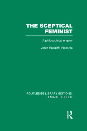 Richards |  The Sceptical Feminist (RLE Feminist Theory) | Buch |  Sack Fachmedien