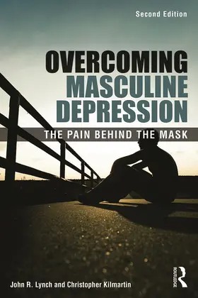 Lynch / Kilmartin | Overcoming Masculine Depression | Buch | 978-0-415-63752-7 | sack.de