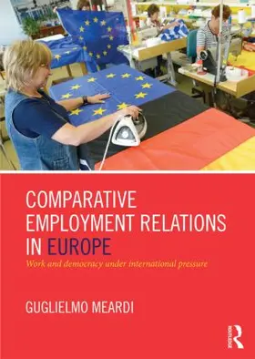 Meardi |  Comparative Employment Relations in Europe | Buch |  Sack Fachmedien
