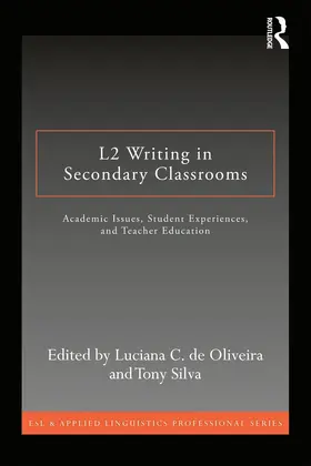 de Oliveira / Silva | L2 Writing in Secondary Classrooms | Buch | 978-0-415-64061-9 | sack.de