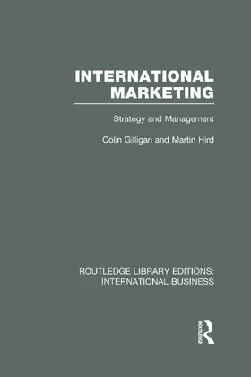 Gilligan / Hird |  International Marketing (RLE International Business) | Buch |  Sack Fachmedien