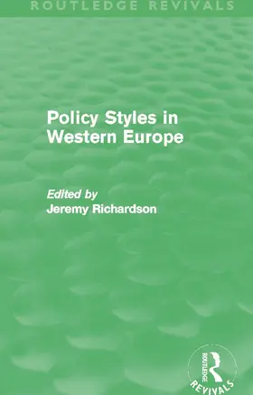 Richardson | Policy Styles in Western Europe (Routledge Revivals) | Buch | 978-0-415-64132-6 | www2.sack.de