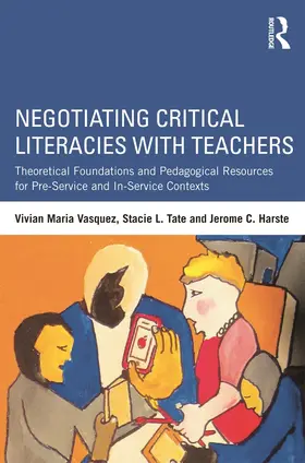 Vasquez / Tate / Harste |  Negotiating Critical Literacies with Teachers | Buch |  Sack Fachmedien