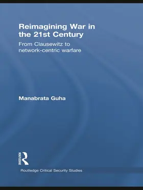 Guha |  Reimagining War in the 21st Century | Buch |  Sack Fachmedien