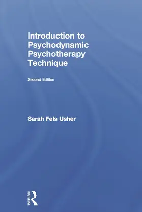 Fels Usher |  Introduction to Psychodynamic Psychotherapy Technique | Buch |  Sack Fachmedien