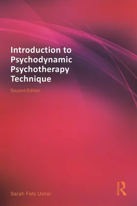 Fels Usher |  Introduction to Psychodynamic Psychotherapy Technique | Buch |  Sack Fachmedien