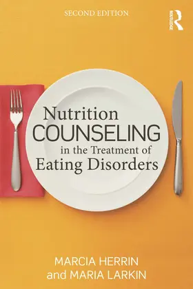 Herrin / Larkin |  Nutrition Counseling in the Treatment of Eating Disorders | Buch |  Sack Fachmedien