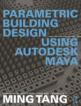 Tang |  Parametric Building Design Using Autodesk Maya | Buch |  Sack Fachmedien