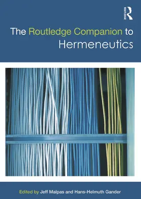 Malpas / Gander |  The Routledge Companion to Hermeneutics | Buch |  Sack Fachmedien