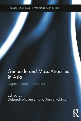 Mayersen / Pohlman |  Genocide and Mass Atrocities in Asia | Buch |  Sack Fachmedien
