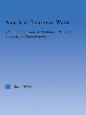 Wehr |  America's Fight Over Water | Buch |  Sack Fachmedien