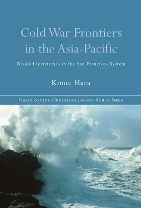 Hara | Cold War Frontiers in the Asia-Pacific | Buch | 978-0-415-64678-9 | sack.de