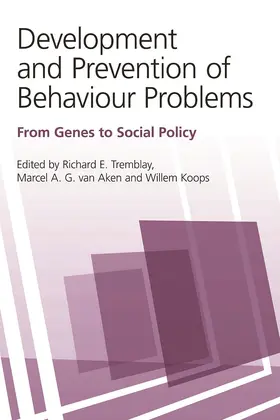 Tremblay / van Aken / Koops |  Development and Prevention of Behaviour Problems | Buch |  Sack Fachmedien