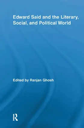 Ghosh |  Edward Said and the Literary, Social, and Political World | Buch |  Sack Fachmedien