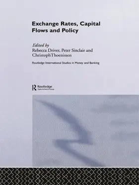 Driver / Sinclair / Thoenissen |  Exchange Rates, Capital Flows and Policy | Buch |  Sack Fachmedien