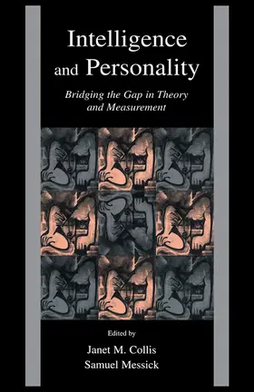Collis / Messick / Schiefele |  Intelligence and Personality: Bridging the Gap in Theory and Measurement | Buch |  Sack Fachmedien