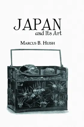 Huish |  Japan And Its Art | Buch |  Sack Fachmedien