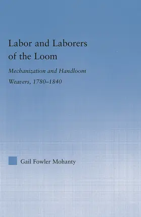 Fowler Mohanty |  Labor and Laborers of the Loom | Buch |  Sack Fachmedien