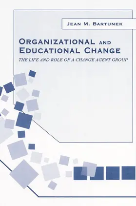 Bartunek |  Organizational and Educational Change | Buch |  Sack Fachmedien