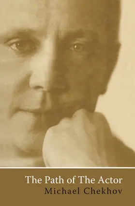 Chekhov / Kirillov / Merlin |  The Path Of The Actor | Buch |  Sack Fachmedien