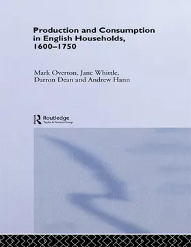 Dean / Hann / Overton | Production and Consumption in English Households 1600-1750 | Buch | 978-0-415-65107-3 | sack.de