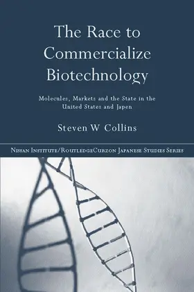 Collins | The Race to Commercialize Biotechnology | Buch | 978-0-415-65129-5 | sack.de