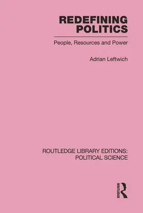 Leftwich |  Redefining Politics Routledge Library Editions | Buch |  Sack Fachmedien