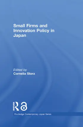 Storz |  Small Firms and Innovation Policy in Japan | Buch |  Sack Fachmedien