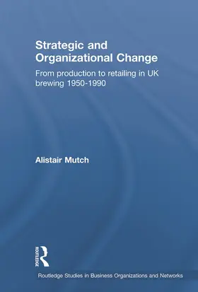 Mutch |  Strategic and Organizational Change | Buch |  Sack Fachmedien